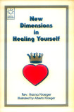 Rev. Hanna Kroeger - New Dimensions in Healing Yourself