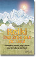 Reiki, Das Erbe des Dr. Usui, Frank Arjava Petter