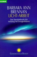 Lichtarbeit von Barbara Ann Brennan