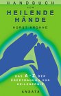 Heilende Hände von Horst Krohne
